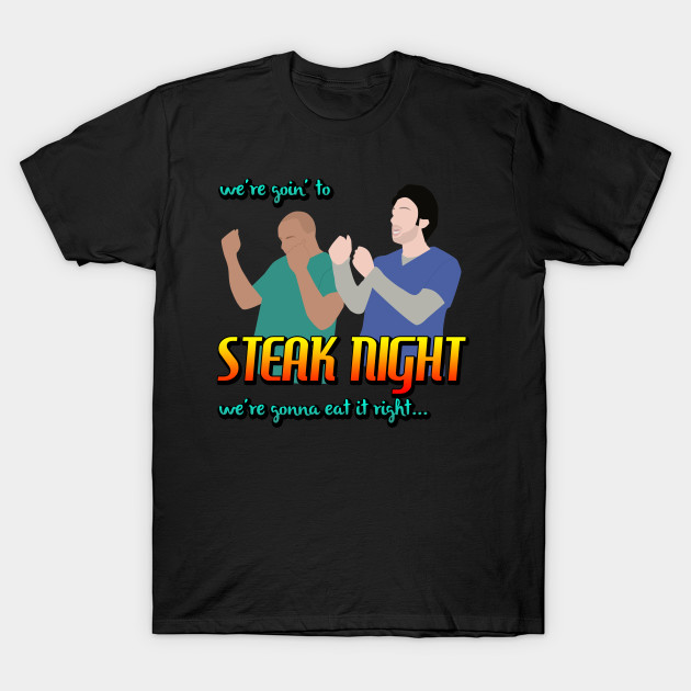 Steak Night T-Shirt-TOZ